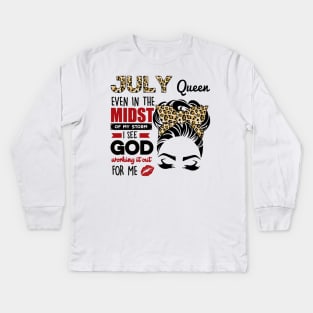 July Queen Even In The Midst Of The Storm Kids Long Sleeve T-Shirt